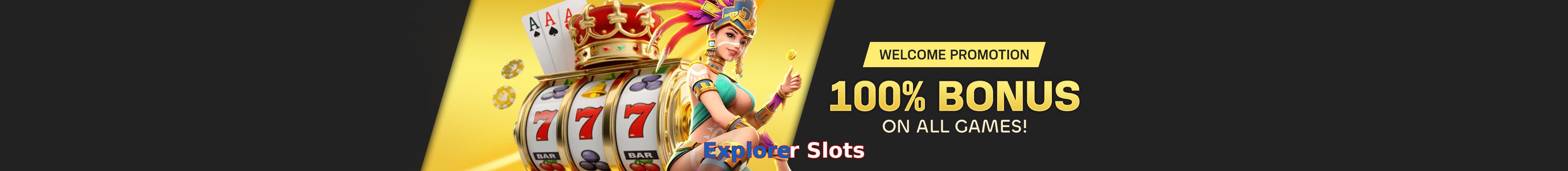 Explorer Slots